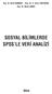 Doç. Dr. Beril DURMUfi / Doç. Dr. E. Serra YURTKORU Doç. Dr. Murat Ç NKO SOSYAL BİLİMLERDE SPSS LE VERİ ANALİZİ