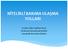 NİTELİKLİ BAKIMA ULAŞMA YOLLARI. Uz.Hem.Gülay Yeşiltepe Kaçar Medicana International İstanbul Hemşirelik Hizmetleri Müdürü