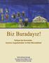 Biz Buradayız! Türkiye de Romanlar, Ayrımcı Uygulamalar ve Hak Mücadelesi. Yayına Hazırlayanlar