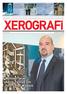 Mehmet Sezer Xerox Türkiye nin Yeni Genel Müdürü. ÖSYM de de Xerox var. Avea ve Xerox iş ortaklığı büyüyor