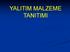 YALITIM MALZEME TANITIMI