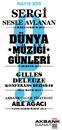 MAYIS 2015 SERGİ SESLE AVLANAN 11 MART-16 MAYIS 2015 DÜNYA MÜZİĞİ GÜNLERİ 07-28 MAYIS 2015 GILLES DELEUZE KONFERANS DİZİSİ:10