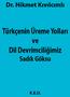 İÇİNDEKİLER. Yay ınevinin Notu 3. GİRİŞ Türkçede Prensip-Disiplin 9 Konu ve Karşılaştırma 12