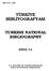 BİBLİYOGRAFYASI TURKISH NATIONAL BIBLIOGRAPHY