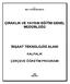 ÇIRAKLIK VE YAYGIN EĞİTİM GENEL MÜDÜRLÜĞÜ İNŞAAT TEKNOLOJİSİ ALANI