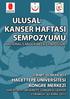 ULUSAL KANSER HAFTASI SEMPOZYUMU NATIONAL CANCER WEEK SYMPOSIUM