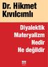 Dr. Hikmet Kıvılcımlı Diyalektik Materyalizm Nedir Ne değildir