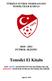 Temsilci El Kitabı 2010-2011 FUTBOL SEZONU TÜRKĐYE FUTBOL FEDERASYONU TEMSĐLCĐLER KURULU