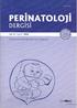 Türk Perinatoloji Derne i Yay n Organ d r. Türk Perinatoloji Derne i Ad na Sahibi: Murat Yayla Sorumlu Yaz flleri Müdürü: Cihat fien ED TÖR