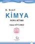 9. Sınıf KİMYA SORU KİTABI. Hakan SÖYLEMEZ KİMYA. Öğretim programında yaptığı son güncelleme doğrultusunda YENİDEN DÜZENLENMİŞTİR.