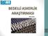 BEDELLİ ASKERLİK ARAŞTIRMASI Nisan 2014