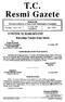 T.C. Resmî Gazete. Başbakanlık Mevzuatı Geliştirme ve Yayın Genel Müdürlüğünce Yayımlanır. 27 Aralık 1999 PAZARTESİ CUMHURBAŞKANLIĞI YÜCE KATINA