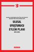 ULUSAL UYUŞTURUCU POLİTİKA VE STRATEJİ BELGESİ NİN UYGULANMASI İÇİN ULUSAL UYUŞTURUCU EYLEM PLANI