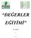 DEĞERLER EĞİTİMİ TASLAK PROJE