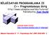 BĠLGĠSAYAR PROGRAMLAMA II C++ Programlamaya GiriĢ http://www.cplusplus.com/doc/tutorial/ Published by Juan Soulié