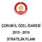 ÇORUM İL ÖZEL İDARESİ 2015-2019 STRATEJİK PLANI