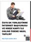 ÖSYS EK YERLEŞTİRME İNTERNET BAŞVURUSU VE KREDİ KARTI İLE ONLINE ÖDEME NASIL YAPILIR?