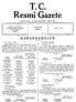 T.C. Resmî Gazete KARARNAMELE SALI. Kuruluş Tarihi: (7 Teşrinievvel 1336) - 7 Ekim 1920. Sayı: 15816 11 OCAK 1977. Karar Sayısı: 7/12986