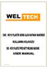 WELTECH CNC - W315 ALIN KAYNAK MAKİNESİ (WELTECH CNC - W315 BUTT WELDING MACHINE)... 2 MAKİNANIN ÖZELLİKLERİ (PROPERTIES OF THE MACHINE)...