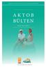 AKDENİZ TURİSTİK OTELCİLER VE İŞLETMECİLER BİRLİĞİ AKTOB BÜLTEN NİSAN 2014 /SAYI: 4 30 YIL 1984-2014 AKTOB ARAŞTIRMA /EROL KARABULUT