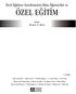 ÖZEL EĞİTİM. Özel Eğitime Gereksinimi Olan Öğrenciler ve. Editör İbrahim H. Diken. 5. Baskı