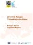 2012 Yılı Avrupa Yükseköğretim Alanı: Bologna Süreci Uygulama Raporu