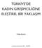 TÜRKİYE DE KADIN GİRİŞİMCİLİĞİNE ELEŞTİREL BİR YAKLAŞIM