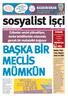 sosyalist isci BAÞKA BÝR MECLÝS MÜMKÜN Ezilenler sesini yükseltiyor, darbe tehditlerinin ortasýnda gerçek bir muhalefet doðuyor 8 Aralýk Ankara ya KEG