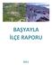 BAŞYAYLA İLÇE RAPORU 2011