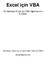 Excel için VBA. 16 Dakikada Excel için VBA Öğreniyorum El Kitabı. Hazırlayan: Gemi İnş. ve Gemi Mak.Y.Müh.Ali ÖZEN. aliozen@gmail.