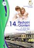 14. Pediatri Günleri. 04-05 Nisan 2013 Sabancı Kültür Merkezi - İZMİR. Dokuz Eylül Üniversitesi Tıp Fakültesi. www.pediatrigunleri2013.