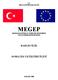 T.C. MİLLÎ EĞİTİM BAKANLIĞI MEGEP (MESLEKİ EĞİTİM VE ÖĞRETİM SİSTEMİNİN GÜÇLENDİRİLMESİ PROJESİ) BAHÇECİLİK DOMATES YETİŞTİRİCİLİĞİ