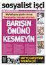 sosyalist isci ÖNÜNÜ KESMEYÝN IMF YE KARÞIYSAN SOKAÐA ÇIK! 9, 11 Savaþanlar masaya otursun BARIÞIN Muhattapsýz çözüm olmaz