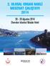 2. ULUSAL ORGAN NAKLİ MEVZUAT ÇALIŞTAYI 2014. 28-29 Ağustos 2014 Sheraton Istanbul Maslak Hotel