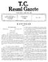 T.C. Resmi Gazete. müracaat olunur. İdare ve Yazı İşleri için BaşvekaletNeşriyatve Müdevvenat UmumMüdürlüğüne CUMA. Kuruluş tarihi: 7 Ekim 1836-1920