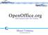 OpenOffice.org. Açık Kaynak Kodlu Ofis Yazılım ı. Murat Üstüntaş