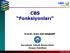 CBS Fonksiyonlar. CBS Fonksiyonları. Prof.Dr. Emin Zeki BAŞKENT. Karadeniz Teknik Üniversitesi Orman Fakültesi 2010, EZB