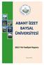 BOLU, Nisan 2014. Abant İzzet Baysal Üniversitesi 2013 Yılı Faaliyet Raporu 1