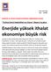 Enerjide yüksek ithalat ekonomiye büyük risk