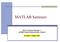 MATLAB Semineri. EM 314 Kontrol Sistemleri 1 GÜMMF Elektrik-Elektronik Müh. Bölümü. 30 Nisan / 1 Mayıs 2007