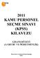 2011 KAMU PERSONEL SEÇME SINAVI (KPSS) KILAVUZU LİSANS DÜZEYİ (A GRUBU VE ÖĞRETMENLİK)