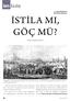 İSTİLA MI, GÖÇ MÜ? (Geçen sayıdan devam)