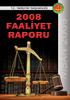 2008 Yılı Faaliyet Raporu İÇİNDEKİLER