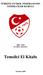 TÜRKĐYE FUTBOL FEDERASYONU TEMSĐLCĐLER KURULU 2009-2010 FUTBOL SEZONU. Temsilci El Kitabı