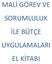 MALİ GÖREV VE SORUMLULUK İLE BÜTÇE UYGULAMALARI EL KİTABI