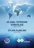 ULUSAL İSTİHDAM STRATEJİSİ (2014 2023) EYLEM PLANLARI (2014 2016) UİS Koordinasyon Kurulu Ali Kemal SAYIN Ebru Öztüm TÜMER Başak BOZDEMİR Özge ÖZTÜRK