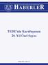 HA BER LER. TEBE nin Kuruluşunun 20. Yıl Özel Sayısı. Mayıs 2011 / Sa yı: 32 TÜRK ESKİÇAĞ BİLİMLERİ ENSTİTÜSÜ