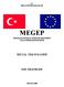 MEGEP (MESLEKÎ EĞİTİM VE ÖĞRETİM SİSTEMİNİN GÜÇLENDİRİLMESİ PROJESİ)