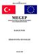 T.C. MİLLÎ EĞİTİM BAKANLIĞI MEGEP (MESLEKİ EĞİTİM VE ÖĞRETİM SİSTEMİNİN GÜÇLENDİRİLMESİ PROJESİ) BAHÇECİLİK HİDROPONİK SİSTEMLER