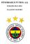 FENERBAHÇE FUTBOL A.Ş.